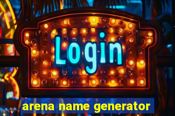 arena name generator